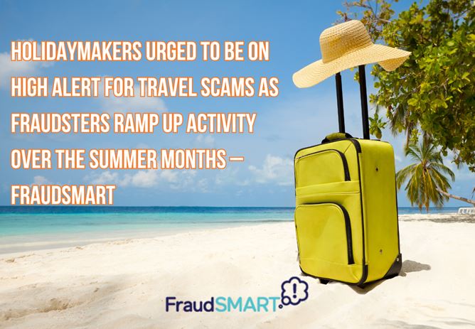 FraudSMART: Be on high alert for travel scams this summer